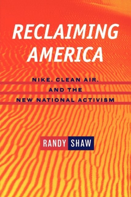 Randy Shaw - Reclaiming America, E-bok