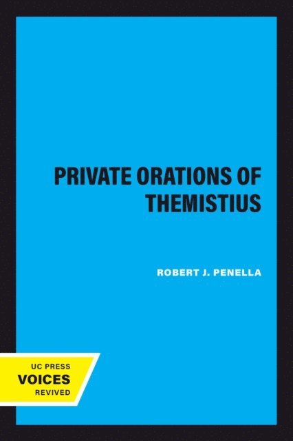 Robert J. Penella - Private Orations of Themistius, E-bok