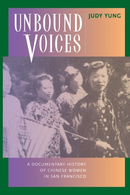 Judy Yung - Unbound Voices, E-bok