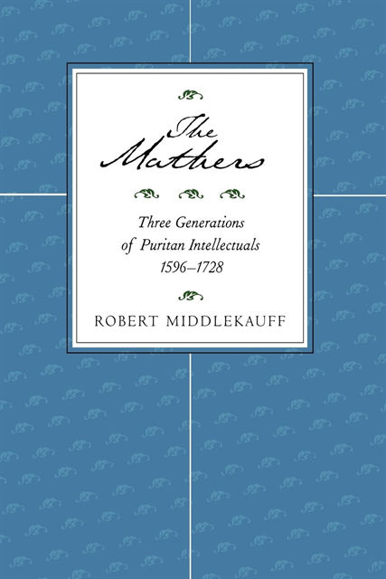 Robert Middlekauff - Mathers, E-bok