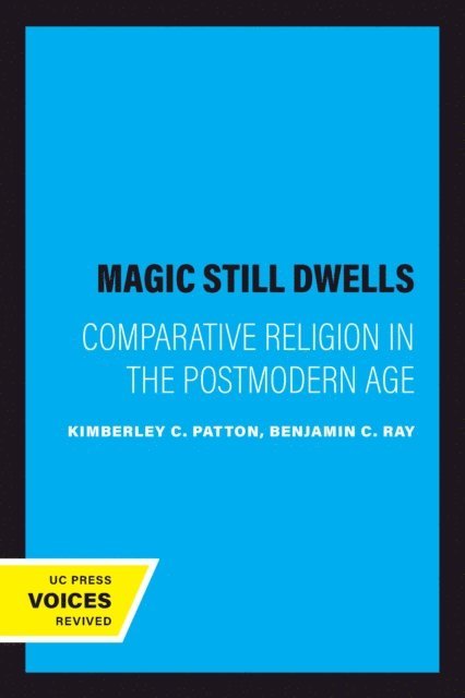 Benjamin C. Ray, Kimberley C. Patton - Magic Still Dwells, E-bok. Tillgänglighet: Lägg i varukorg