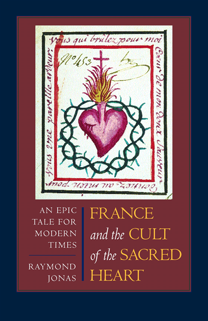 Raymond Jonas - France and the Cult of the Sacred Heart, E-bok