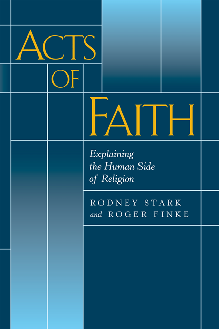 Roger Finke, Rodney Stark - Acts of Faith, E-bok