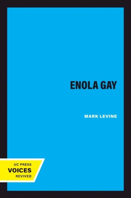 Mark Levine - Enola Gay, E-bok