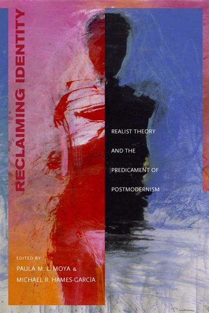 Michael R. Hames-Garcia, Paula M. L. Moya - Reclaiming Identity, E-bok