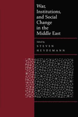 Steven Heydemann - War, Institutions, and Social Change in the Middle East, E-bok
