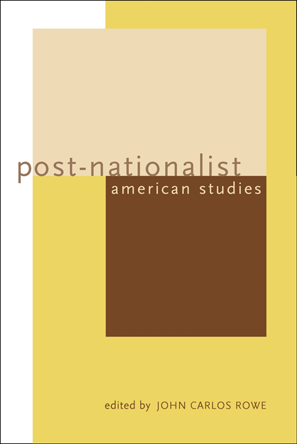 John Carlos Rowe - Post-Nationalist American Studies, E-bok