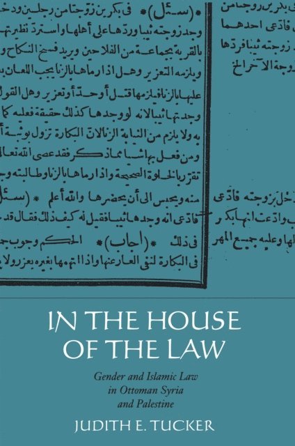 Judith E. Tucker - In the House of the Law, E-bok