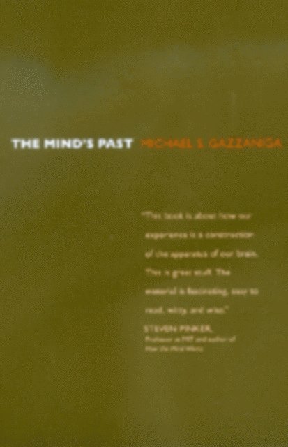 Michael S. Gazzaniga - Mind's Past, E-bok