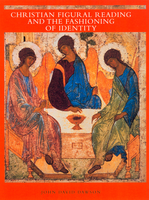 David Dawson - Christian Figural Reading and the Fashioning of Identity, E-bok