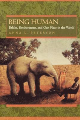 Anna L. Peterson - Being Human, E-bok