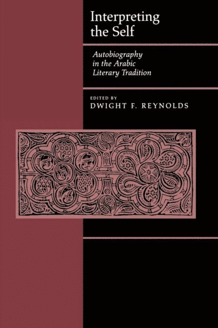 Dwight F. Reynolds - Interpreting the Self, E-bok