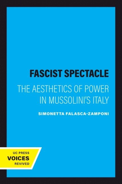 Simonetta Falasca-Zamponi - Fascist Spectacle, E-bok