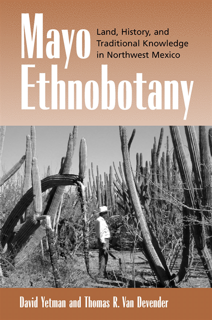 Thomas R. Van Devender, David Yetman - Mayo Ethnobotany, E-bok