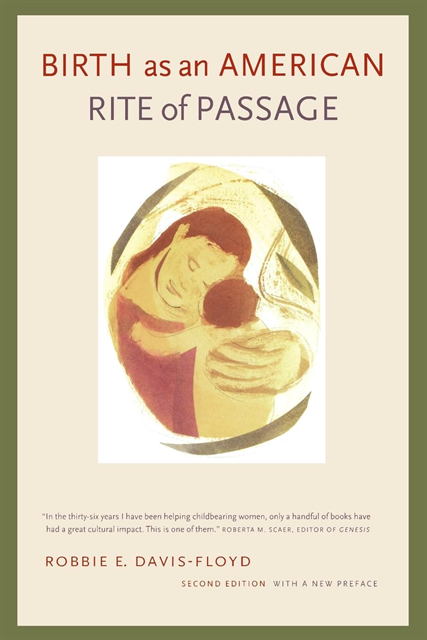 Robbie E. Davis-Floyd - Birth as an American Rite of Passage, E-bok