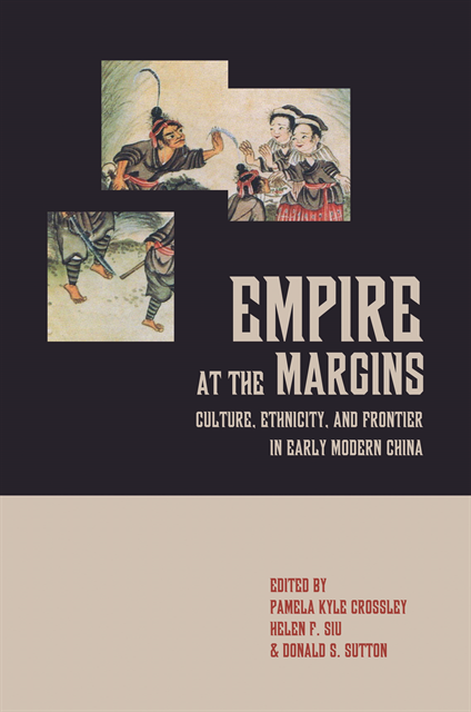 Donald S. Sutton, Helen F. Siu, Pamela Kyle Crossley - Empire at the Margins, E-bok