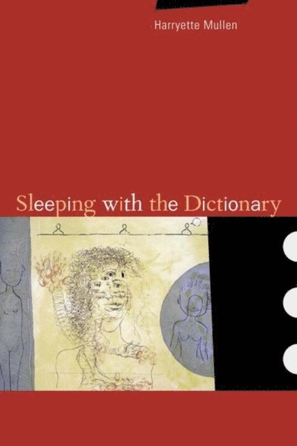 Harryette Mullen - Sleeping with the Dictionary, E-bok