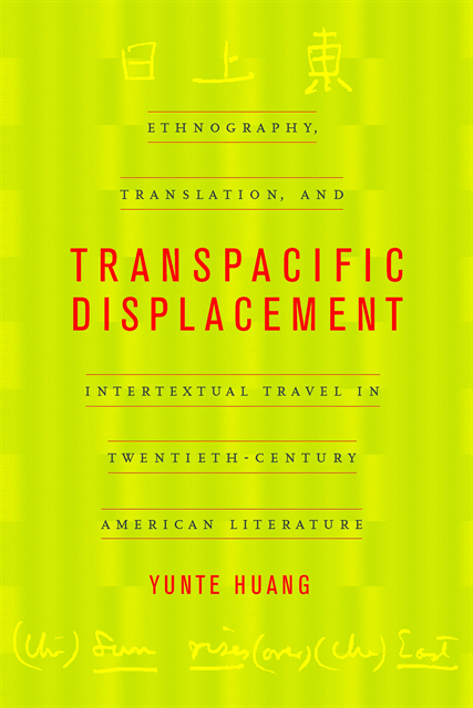 Yunte Huang - Transpacific Displacement, E-bok
