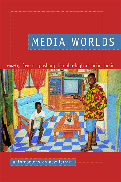Brian Larkin, Lila Abu-Lughod, Faye D. Ginsburg - Media Worlds, E-bok