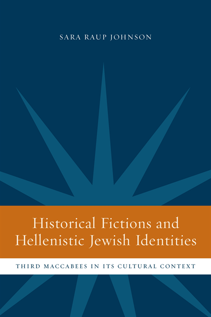 Sara Raup Johnson - Historical Fictions and Hellenistic Jewish Identity, E-bok