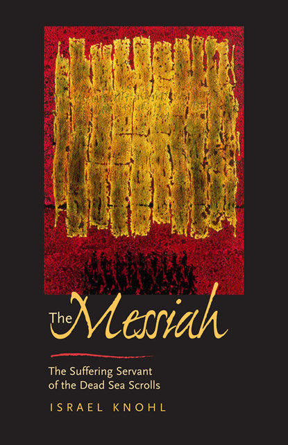 Israel Knohl - Messiah before Jesus, E-bok