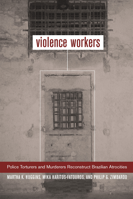 Philip G. Zimbardo, Mika Haritos-Fatouros, Prof. Martha K. Huggins - Violence Workers, E-bok