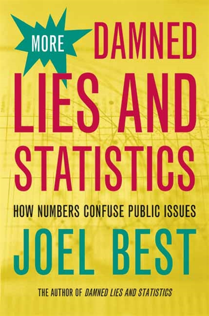 Joel Best - More Damned Lies and Statistics, E-bok