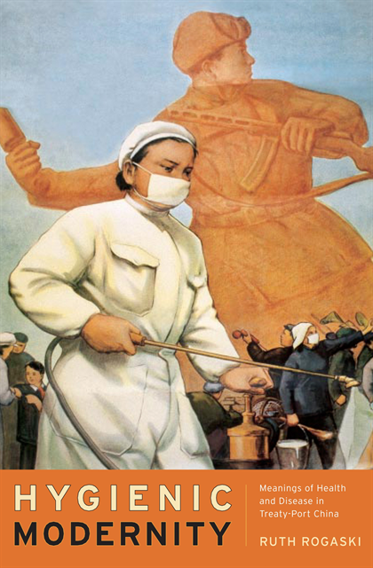 Ruth Rogaski - Hygienic Modernity, E-bok