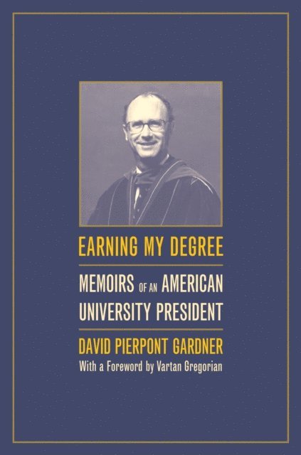David Gardner - Earning My Degree, E-bok