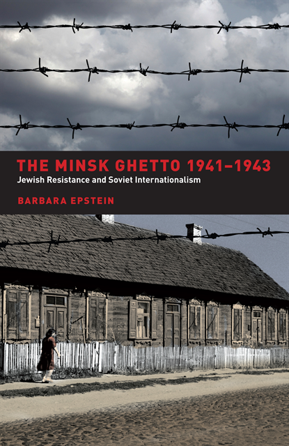 Barbara Epstein - Minsk Ghetto 1941-1943, E-bok