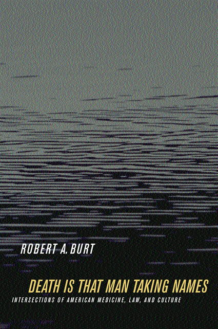 Robert A. Burt - Death Is That Man Taking Names, E-bok