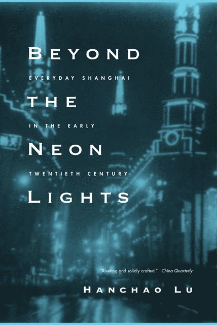 Hanchao Lu - Beyond the Neon Lights, E-bok
