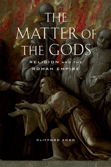Clifford Ando - Matter of the Gods, E-bok