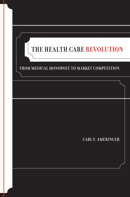 Carl F. Ameringer - Health Care Revolution, E-bok