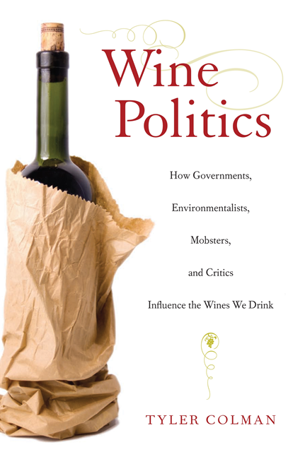 Tyler Colman - Wine Politics, E-bok