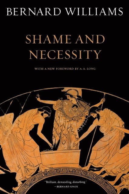 Bernard Williams - Shame and Necessity, Second Edition, E-bok