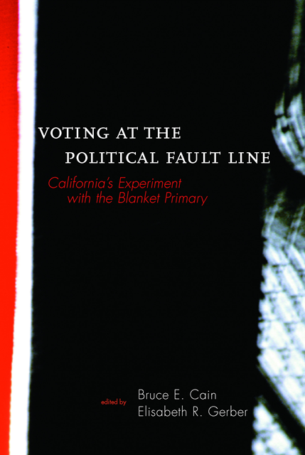 Elisabeth Gerber, Bruce Cain - Voting at the Political Fault Line, E-bok
