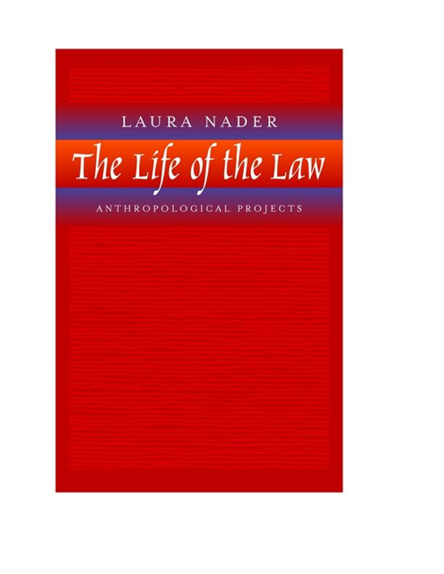 Laura Nader - Life of the Law, E-bok