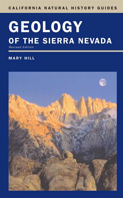 Mary Hill - Geology of the Sierra Nevada, E-bok