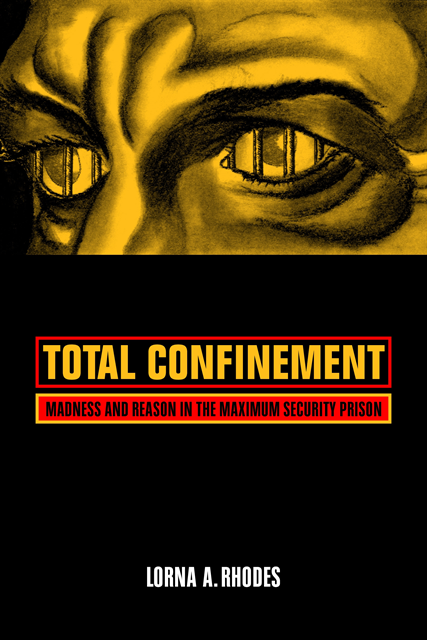 Lorna A. Rhodes - Total Confinement, E-bok
