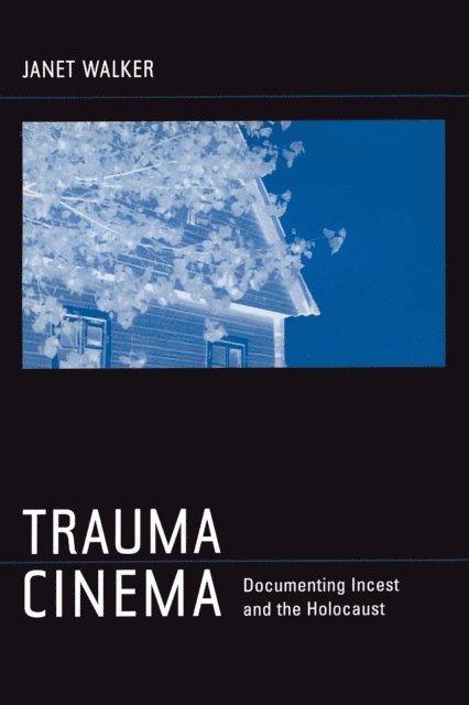 Janet Walker - Trauma Cinema, E-bok