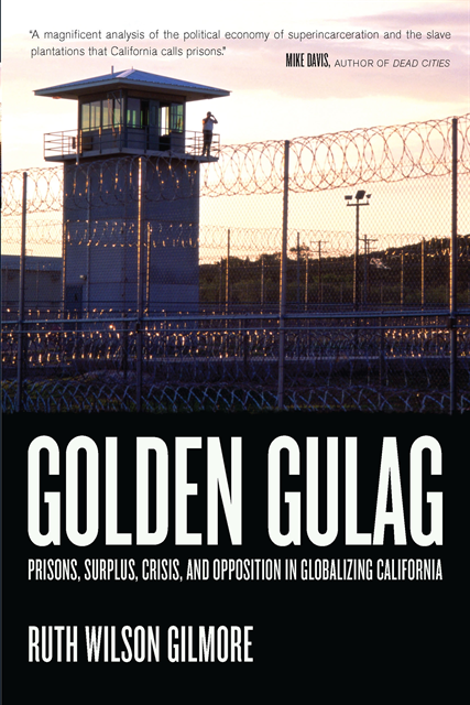 Ruth Wilson Gilmore - Golden Gulag, E-bok