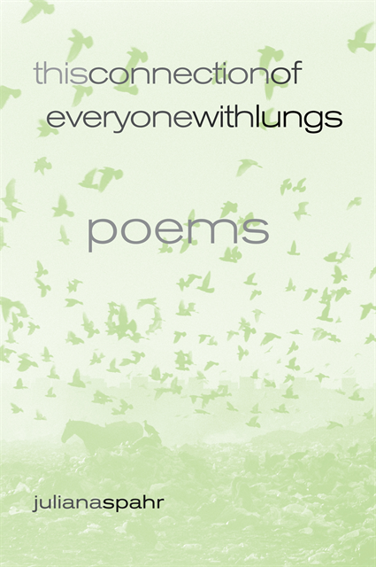 Juliana Spahr - This Connection of Everyone with Lungs, E-bok