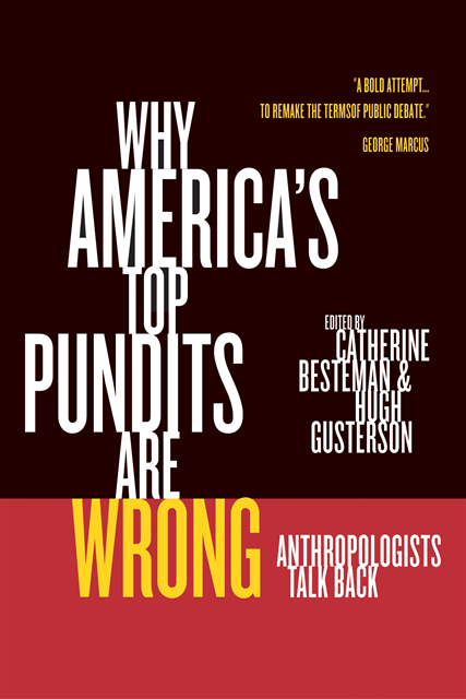 Hugh Gusterson, Catherine Besteman - Why America's Top Pundits Are Wrong, E-bok