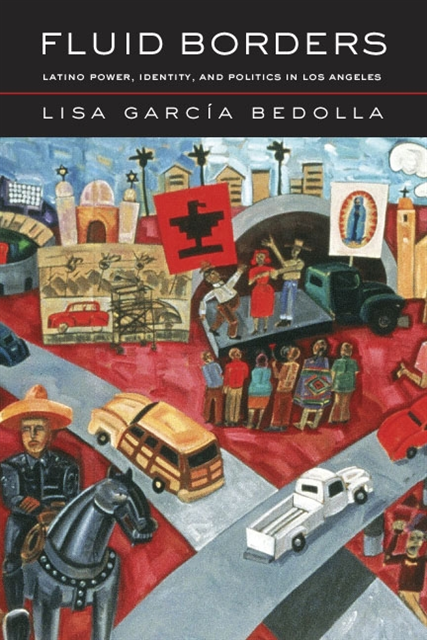 Lisa Garcia Bedolla - Fluid Borders, E-bok