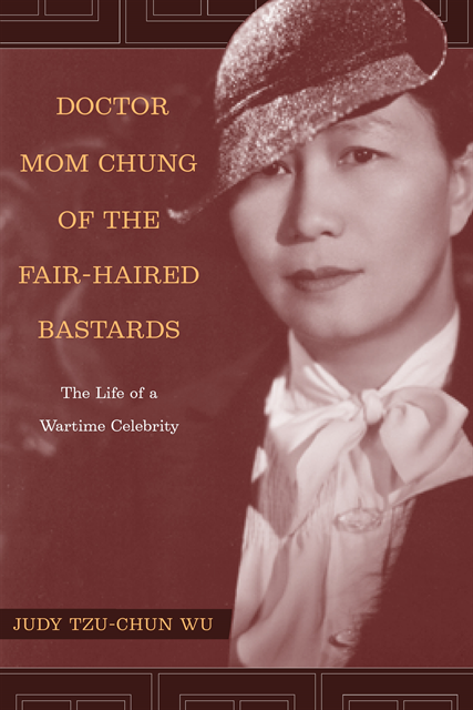 Judy Tzu-Chun Wu - Doctor Mom Chung of the Fair-Haired Bastards, E-bok