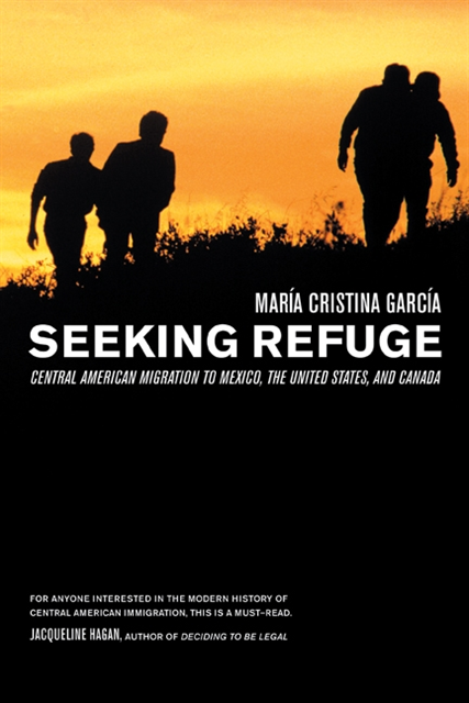 Maria Cristina Garcia - Seeking Refuge, E-bok