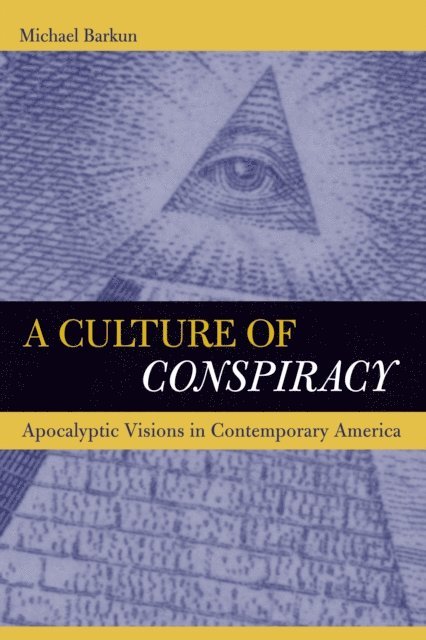 Michael Barkun - Culture of Conspiracy, E-bok