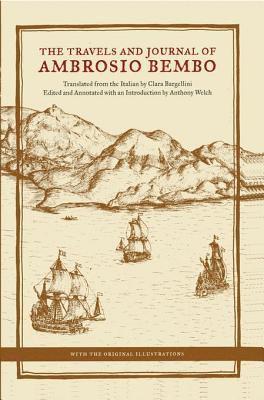 Ambrosio Bembo, Anthony Welch - Travels and Journal of Ambrosio Bembo, E-bok