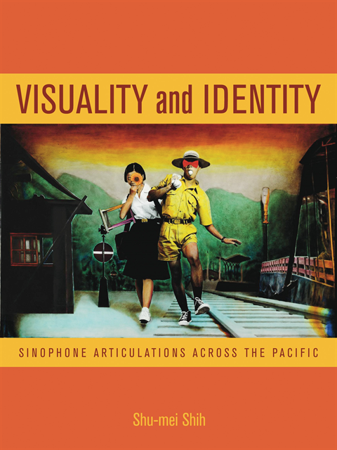 Shu-mei Shih - Visuality and Identity, E-bok
